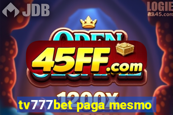 tv777bet paga mesmo